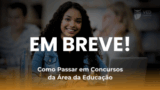 Como Passar em Concursos da Área da Educação
