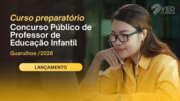 Curso preparatório para o Concurso público de Professor de Educação Infantil – Guarulhos /2026 (Complementar)