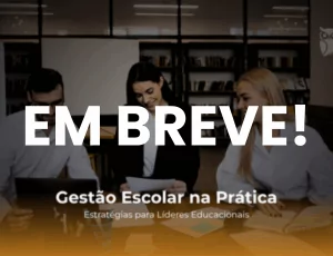 Gestão Escolar na Prática: Estratégias Educacionais